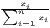 ∑nxi--
  i=1xi