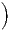 )