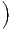 )