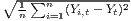 ∘ 1∑n--------�-2-
  n  i=1(Yi,t- Yt)
